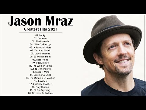 Best Of Jason Mraz - Jason Mraz Greatest Hits Full Album 2021