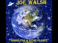 Joe Walsh- "Song for a Dying Planet"