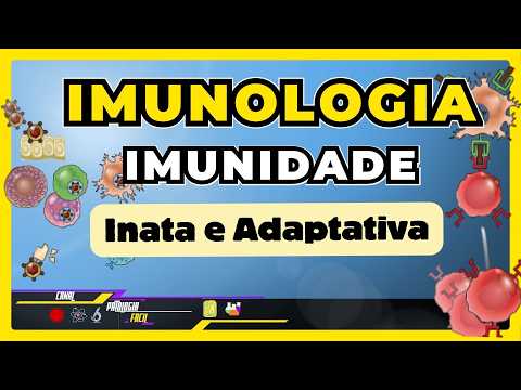 Introdução à imunologia - Características da imunidade Inata e Adaptativa  [Atualizado]