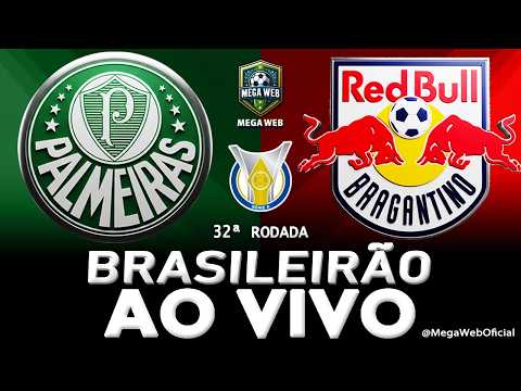 AO VIVO: PALMEIRAS X BRAGANTINO BRASILEIRÃO DIRETO DA ARENA BARUERI