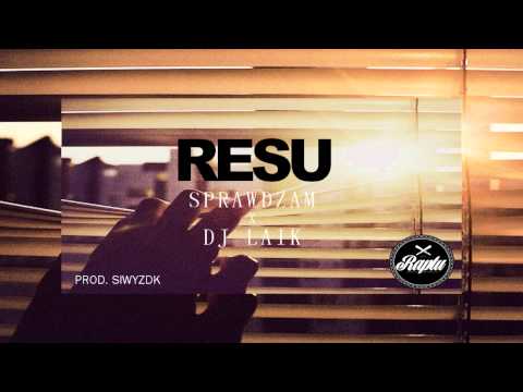 Resu - Sprawdzam ft Dj Laik  ( PROD. SiwyZdk)