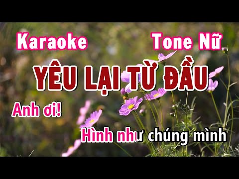 Yêu Lại Từ Đầu Karaoke Tone Nữ A | Karaoke Hiền Phương