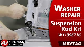 Maytag Washer - Out of balance during spin cycle - Suspension Rod Kit