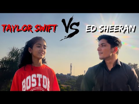 Taylor Swift Vs. Ed Sheeran Mashup (SING OFF vs. My Sister)