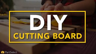 Home DIY: How to Build a Cutting Board