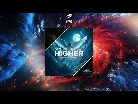 Aimoon x DunVer - Higher (Aerial Beat Extended Remix) [PERFECT EUPHORIA]