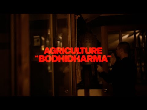 Agriculture - Bodhidharma (Official Music Video)