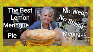 The Best Lemon meringue Pie! No Weep, No Shrink Meringue.