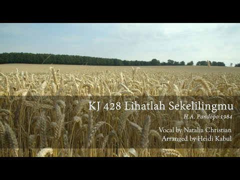 KJ 428 Lihatlah Sekelilingmu