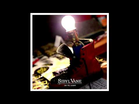 Sibyl Vane - On 'til Dawn