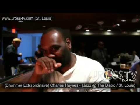 James Ross @ Drummer Charles Haynes - "Be You" - www.Jross-tv.com