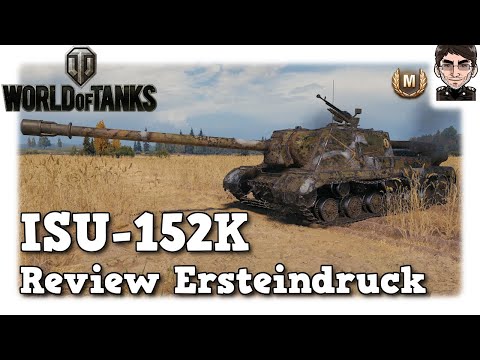 World of Tanks - ISU-152K, Review & Ersteindruck [deutsch]