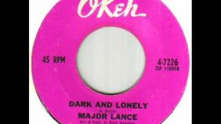 Major Lance - Dark And Lonely.wmv