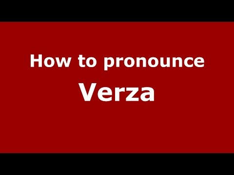 How to pronounce Verza (Italian/Italy)  - PronounceNames.com