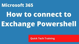 Microsoft 365 - How to connect to Powershell Exchange Online