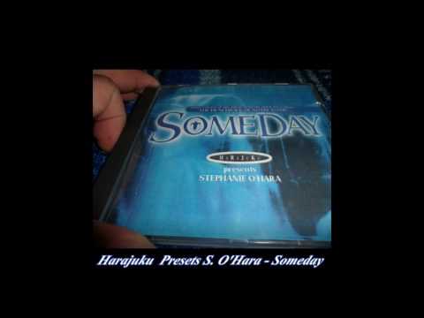 Harajuku Pres. Stephanie O'hara - Someday (Club Mix)