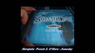 Harajuku Pres. Stephanie O'hara - Someday (Club Mix)