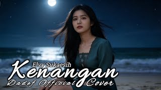 Download lagu KENANGAN - ELVY SUKAESIH COVER TERBARU 2026 VERSI DANGDUT POP BALLAD | DADEF  mp3