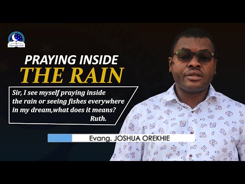 Praying Inside The Rain - Your Dream Biblical Meaning