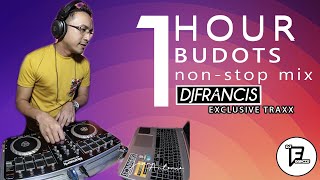 1 HOUR BUDOTS NON-STOP LIVE MIX BY DJ FRANCIS