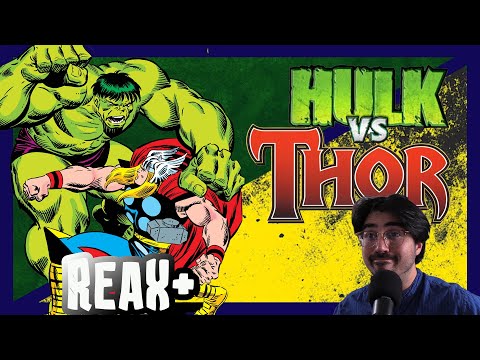 ReaX+: Hulk vs Thor