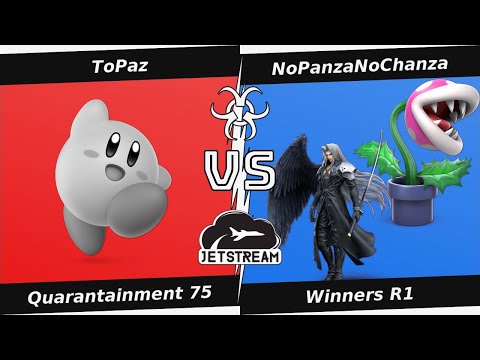 Quarantainment 75 Winners R1 - ToPaz (Kirby) Vs NoPanzaNoChanza (Sephiroth, Plant) - SSBU
