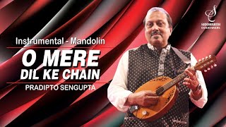 Download lagu O MERE DIL KE CHAIN | INSTRUMENTAL | MANDOLIN | PRADIPTO SENGUPTA | SIDDHARTH ENTERTAINERS mp3 Download lagu O MERE DIL KE CHAIN | INSTRUMENTAL | MANDOLIN | PRADIPTO SENGUPTA | SIDDHARTH ENTERTAINERS mp3