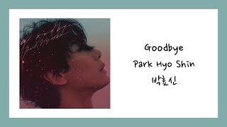 [ENG SUB] 박효신 (Park Hyo Shin) - Goodbye Lyrics/가사