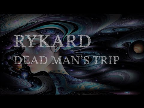 Rykard - Dead Man's Trip (Official Video)
