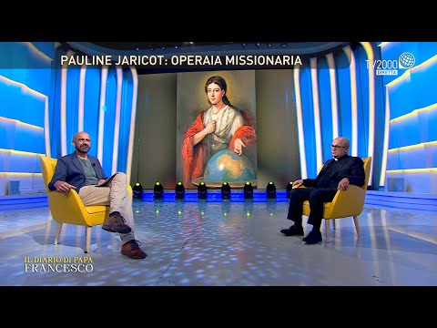 Il diario di Papa Francesco, 20 maggio 2022 - "Pauline Jaricot: operaia missionaria"