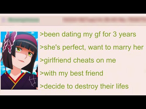 Anon Gets Revenge on His Cheating Girlfriend and Best Friend | 4Chan Greentext Stories Compilation