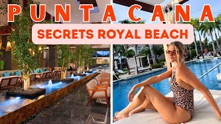 Secrets Royal Beach Punta Cana Vacation Vlog & Review