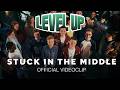 LEVEL UP STUCK IN THE MIDDLE OFFICIAL MUSIC VIDEO