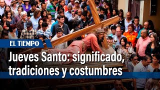 Download lagu Holy Thursday: What is commemorated and why is it important? | El Tiempo mp3 Download lagu Holy Thursday: What is commemorated and why is it important? | El Tiempo mp3