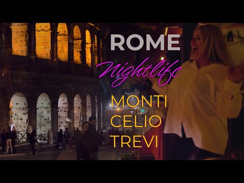 Nightlife Rome: Cinematic impressions of Monti, Celio and Trevi districts 🇮🇹 | #Italy