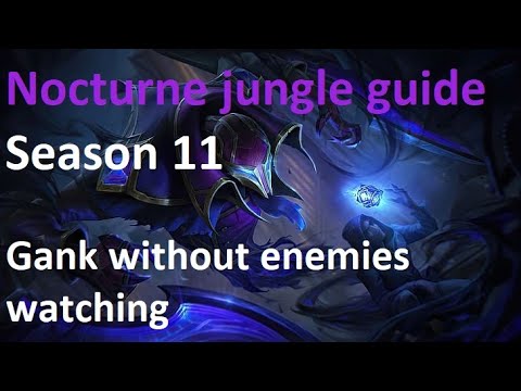 Nocturne jungle guide for Season 11 | In other words, playing at 3 AM