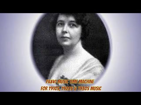 Vintage 1910s Music - Christine Miller - Oft In The Stilly Night @Pax41