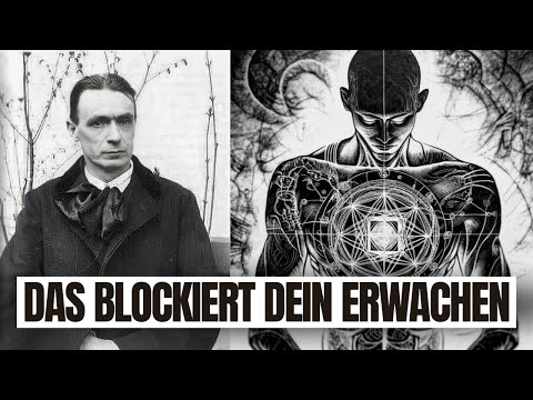 Das blockiert dein spirituelles Erwachen (ohne dass du es merkst!) - Rudolf Steiner