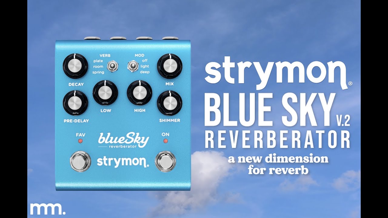 blueSky V2 Reverb - Strymon blueSky V2 Reverb - Strymon