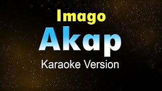 AKAP - Imago (Karaoke HD)