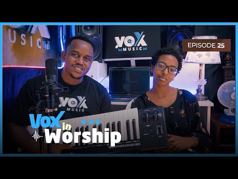 Vox In Worship EP25: Kanyana Rhoda - Paccy Ishimwe ||  Biratangaje cyane