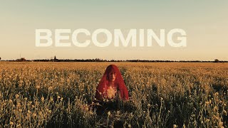 Becoming Music Video