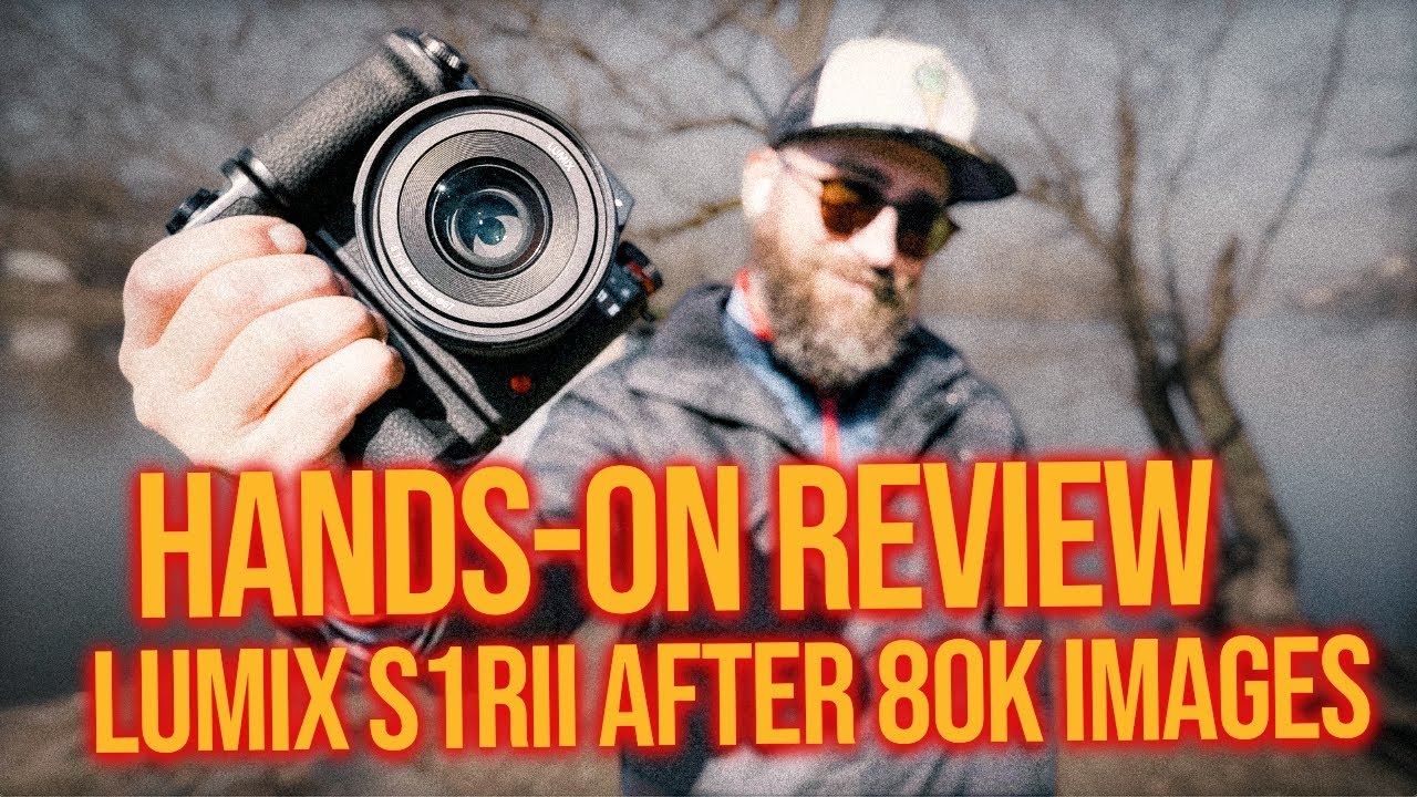 Panasonic Lumix S1R II – The REAL Review After 80000 Shots!
