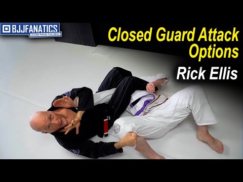 Closed Guard Attack Options by Rick Ellis