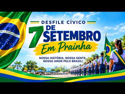 DESFILE CIVICO DE 7 DE SETEMBRO PRAINHA
