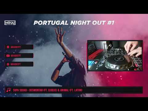 Portugal Night Out #1 (Mixed by MIHAI)