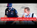 Max Verstappen verklaart woede richting Hamilton: 'Laat zien hoe Mercedes echt is' | GPFans News