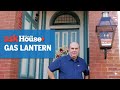 How to Install a Gas Lantern | Ask This Old House