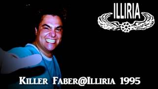 Killer Faber - Illiria 28 Maggio 1995