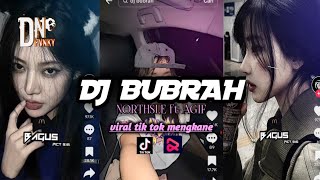 Download lagu DJ BUBRAH - NORTHSALE || SABAR TAK LAKONI UDAN PANAS TAK LEWATI BY DN FVNKY mp3